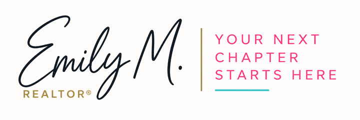 Emily M., REALTOR&reg; — Your next chapter starts here